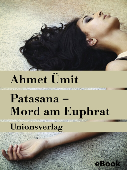 Title details for Patasana – Mord am Euphrat by Ahmet ÜMit - Wait list